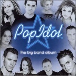  Pop Idol - the Big Band Album  only £4.99