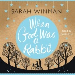 When God Was a Rabbit: Abridged Audio CD only £4.99