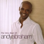 The Very Best Of Andy Abraham only £4.99