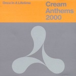  Once In A Lifetime : Cream Anthems 2000  only £6.99