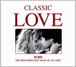 Classic Love - The Most Romantic Music of All Time only £4.99