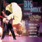 Big Swing Dance: the Music of Sid Phillips only £5.99