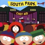 Chef Aid - the South Park Album only £5.99