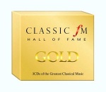 Classic FM Hall of Fame Gold - 3 CDs of the Greatest Classical Music only £12.99