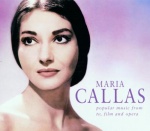 Maria Callas: Popular Music from TV, Film and Opera only £5.99