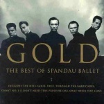 Gold : The Best of Spandau Ballet only £6.99