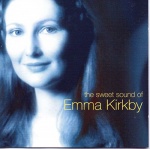 The Sweet Sound of Emma Kirkby only £6.99