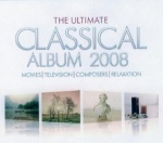 The Ultimate Classical Album 2008 only £9.99