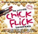 The Ultimate Chick Flick Soundtrack only £6.99