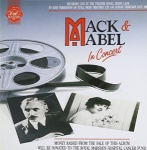 Mack & Mabel In Concert only £5.99