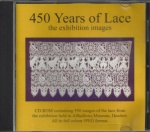 450 Years of Lace: 550 Digital Images from the Exhibition Held in the Allhallows Museum, Honiton. August 2002 only £5.99