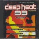 Deep Heat '93 Vol.One - The Heat Is Back On - With 18 Happening Club Hits only £4.99