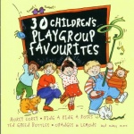 30 Children's Playgroup Favourites only £4.99