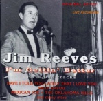 Jim Reeves - I'm Gettin' Better only £4.99