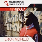 Subliminal Sessions: Mixed By Erick Morillo only £6.99