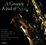 A Groovy Kind Of Sax only £6.99