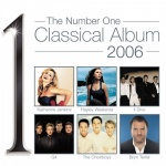 The Number One Classical Album 2006 only £3.99