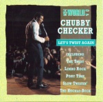 The World of Chubby Checker: Let's Twist Again only £5.99