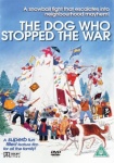 The Dog Who Stopped The War [DVD] only £3.99