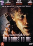 36 Hours to Die [DVD] only £3.99