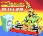 Jive Bunny and the MasterMixers - In The Mix Vol 1 only £5.99