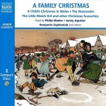 A Family Christmas: Includes Dylan Thomas 'A Child's Christmas in Wales' and Other Seasonal Stories (Naxos Junior Classics) only £5.99