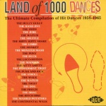 Land of 1000 Dances Vol.1: the Ultimate Compilation of Hit Dances 1958-1965 only £5.99