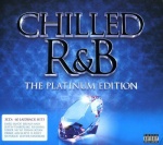 Chilled R&B: The Platinum Edition only £9.99