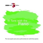 BBC Radio 3 Presents - in Tune With the Piano only £5.99