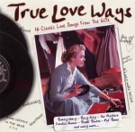 True Love Ways only £5.99