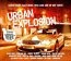 Urban Explosion - the Hottest Desi Licks & Street Beats only £9.99