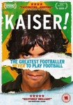 Kaiser: The Greatest Footballer Never To Play Football [DVD] only £5.99