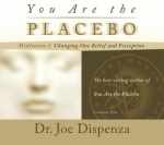 You Are the Placebo Meditation 2 -- Revised Edition: Changing One Belief and Perception (Revised Edition) only £5.99