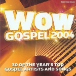 Wow Gospel 2004: 30 of the Year's Top Gospel Artists and Songs only £9.00