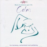 New Calm - Calm: for Harmony Contentment and Well Being only £5.99