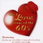 NÂ°1 Love Songs Of The 60s only £5.99