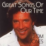 Great Songs of Our Time by Tom Jones (1997-11-11) only £5.00