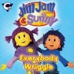 Jim Jam and Sunny - Everybody Wriggle only £7.99