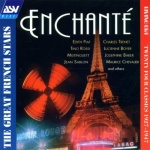 Enchante: THE GREAT FRENCH STARS;TWENTY FOUR CLASSICS 1927 - 1947 only £5.99