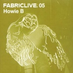 Fabriclive.05 by HOWIE B (2002-09-03) only £5.99