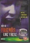 With Friends Like These... [1991] only £5.99