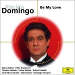 Placido Domingo - Be My Love for only £7.99