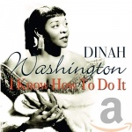 Dinah Washington - I Know How To Do It only £5.99