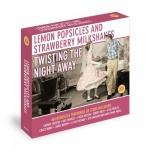 Lemon Popsicles & Strawberry Milkshakes: Twisting the Night Away only £9.99