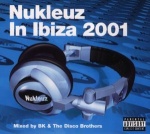  Nukleuz in Ibiza 2001  only £9.99