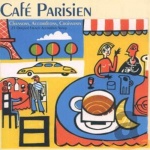 France - Cafe Parisien: Chansons Accordeons Croissants - 25 Original French Accordion Songs only £6.99