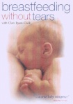 Breast Feeding Without Tears With Clare Byam-Cook [DVD] only £5.99