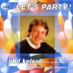 Let's Party!: With Phil Kelsall At The Technics SX-FA1;All-Time Party Clas only £6.99