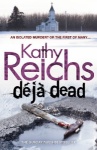 Deja Dead: (Temperance Brennan 1) only £5.99