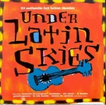 Under Latin Skies only £6.99